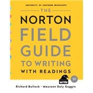 University of Southern Mississippi Edition of the Norton Field Guide to Writing with Readings (Includes access to Ebooks, InQuizitive for Writers, MLA Update, APA Guide, Model Student Essays, Helpful Links, and Plagiarism Tutorial)