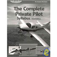 The Complete Private Pilot Syllabus
