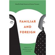 Familiar and Foreign