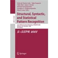 Structural, Syntactic, and Statistical Pattern Recognition: Joint IAPR International Workshop, SSPR & SPR 2008, Orlando, USA, December 4-6, 2008. Proceedings