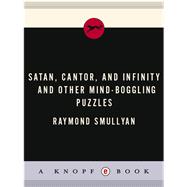 Satan, Cantor, And Infinity And Other Mind-bogglin
