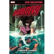 DAREDEVIL EPIC COLLECTION: A TOUCH OF TYPHOID