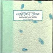 Thoughts to Share with a Wonderful Friend : A Blue Mountain Arts Collection about the Special Joys of Friendship