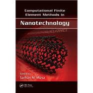 Computational Finite Element Methods in Nanotechnology