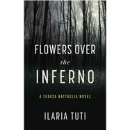 Flowers over the Inferno