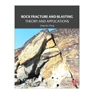 Rock Fracture and Blasting