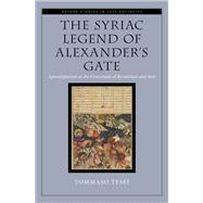 The Syriac Legend of Alexander's Gate
