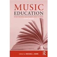 Music Education: Source Readings from Ancient Greece to Today