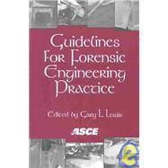 Guidelines for Forensic Engineering Practice