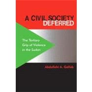 A Civil Society Deferred; The Tertiary Grip of Violence in the Sudan