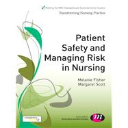 Patient Safety and Managing Risk in Nursing