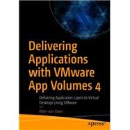 Delivering Applications with VMware App Volumes 4