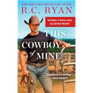 This Cowboy of Mine Includes a bonus novella
