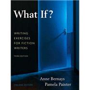 What If? Writing Exercises for Fiction Writers,9780205616886