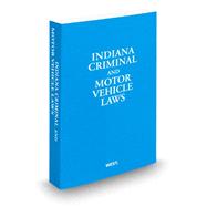 Indiana Criminal and Motor Vehicle Laws 2010 - 2011