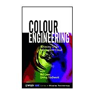 Colour Engineering Achieving Device Independent Colour