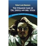 The Strange Case of Dr. Jekyll and Mr. Hyde,9780486266886
