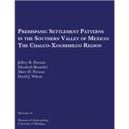 Prehispanic Settlement Patterns in the Southern Valley of Mexico