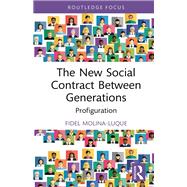 The New Social Contract Between Generations