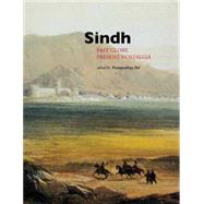 Sindh: Past Glory, Present Nostalgia