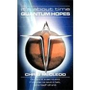 It's about Time Quantum Hopes : Our world Is in its final days, if the plan to save it fails, time itself will End