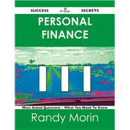 Personal Finance 111 Success Secrets: 111 Most Asked Questions on Personal Finance