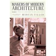 Makers of Modern Architecture, Volume II From Le Corbusier to Rem Koolhaas