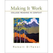 Making It Work : College Reading in Context