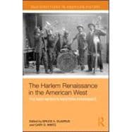 The Harlem Renaissance in the American West: The New Negro's WEstern Experience