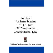 Politics : An Introduction to the Study of Comparative Constitutional Law