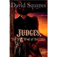 Judges, the Wild West of the Bible