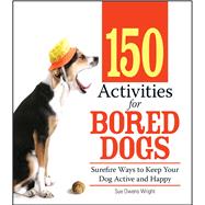 150 Activities for Bored Dogs