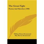 Great Fight : Poems and Sketches (1908)