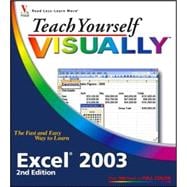 Teach Yourself VISUALLY<sup><small>TM</small></sup> Excel<sup>®</sup> 2003, 2nd Edition