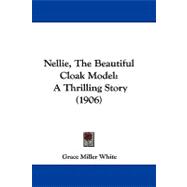 Nellie, the Beautiful Cloak Model : A Thrilling Story (1906)