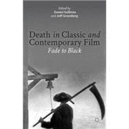 Death in Classic and Contemporary Film Fade to Black