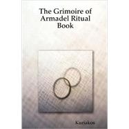 The Grimoire of Armadel Ritual Book