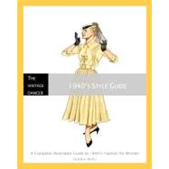 1940's Style Guide: Complete Illustrated Guide to 1940's Fashion for Women