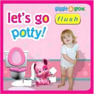 Let's Go Potty! Girls Edition