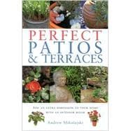 Perfect Patios and Terraces