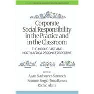 Corporate Social Responsibility in the Practice and in the Classroom: The Middle East and North Africa Region Perspective