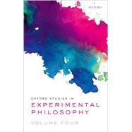 Oxford Studies in Experimental Philosophy Volume 4