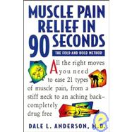 Muscle Pain Relief in 90 Seconds : The Fold and Hold Method