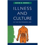 Illness and Culture in the Postmodern Age