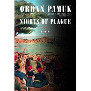 Nights of Plague A novel