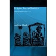 Religion, Law and Tradition: Comparative Studies in Religious Law