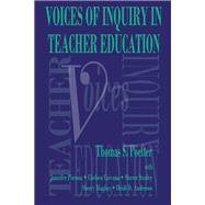 Voices of Inquiry in Teacher Education