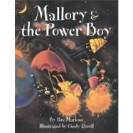 Mallory and the Power Boy