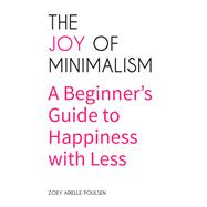 The Joy of Minimalism
