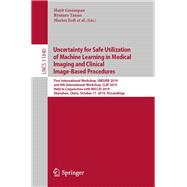 Uncertainty for Safe Utilization of Machine Learning in Medical Imaging and Clinical Image-Based Procedures